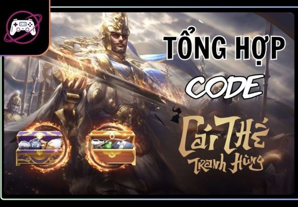 nhập code Cái Thế Tranh Hùng